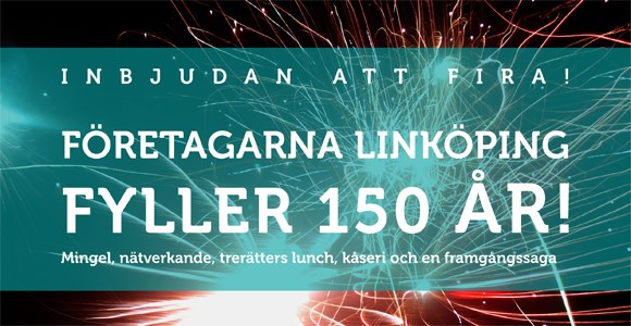 Företagarna Linköping FIRAR 150 ÅR fortagarna150jubileum