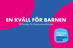 Galapremiär: En kväll för barnen till förmån för Barncancerfonden 795x600.jpg